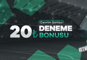 Çevrim şartsız deneme bonusu