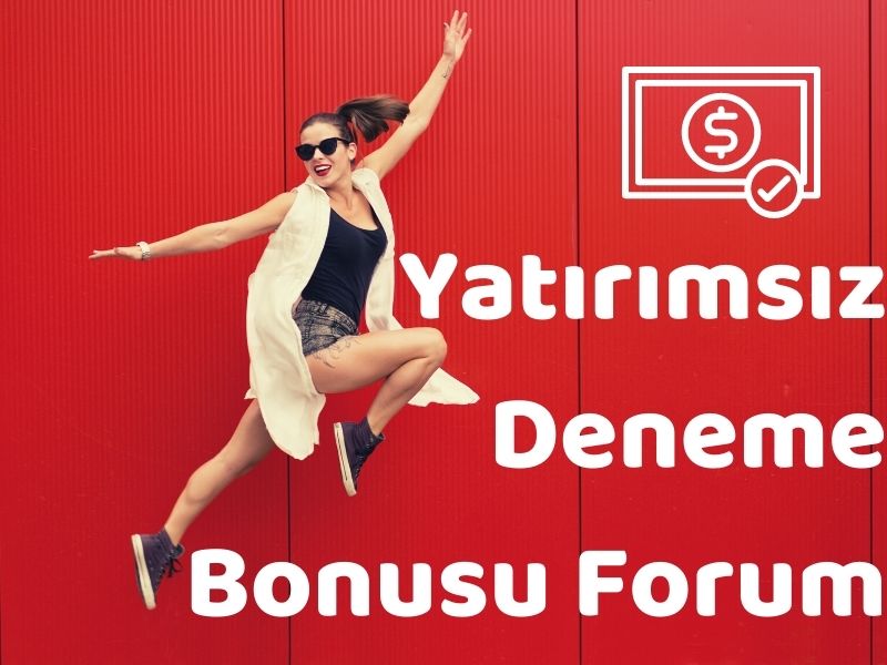 Deneme Bonusu Paylaşılan Forumlar