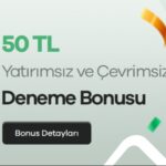 2022 yatırımsız çevrimsiz deneme bonusu